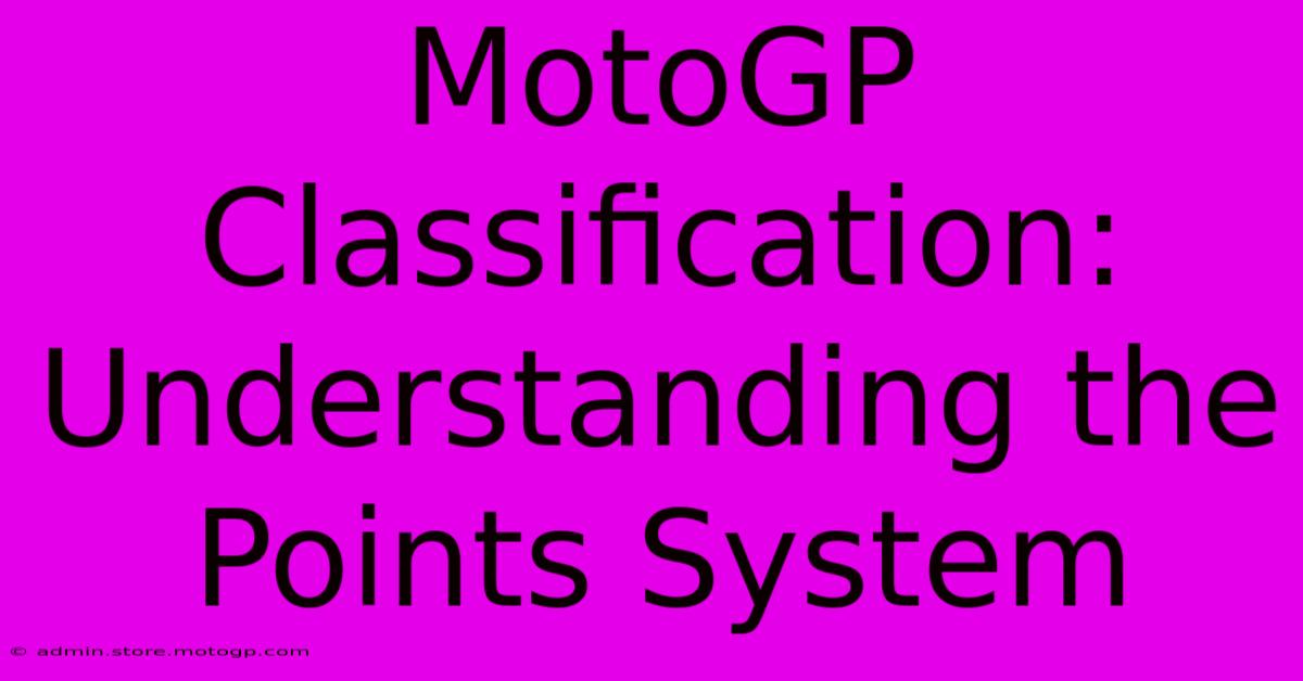 MotoGP Classification: Understanding The Points System