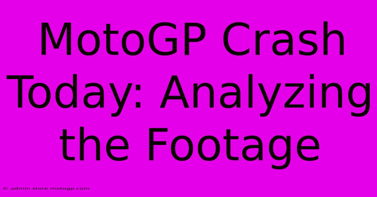 MotoGP Crash Today: Analyzing The Footage