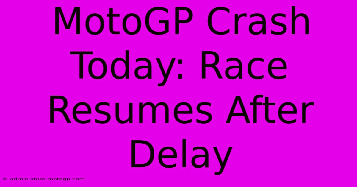 MotoGP Crash Today: Race Resumes After Delay