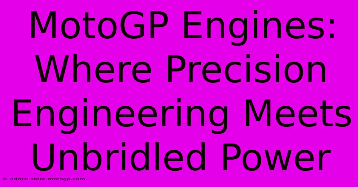 MotoGP Engines: Where Precision Engineering Meets Unbridled Power