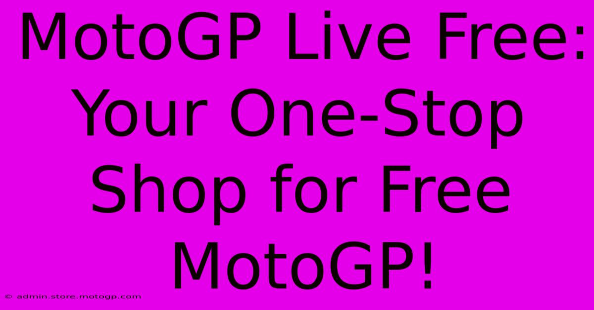 MotoGP Live Free: Your One-Stop Shop For Free MotoGP!