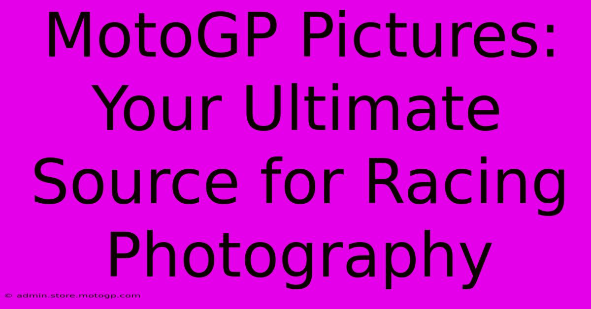 MotoGP Pictures: Your Ultimate Source For Racing Photography