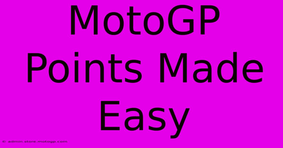 MotoGP Points Made Easy