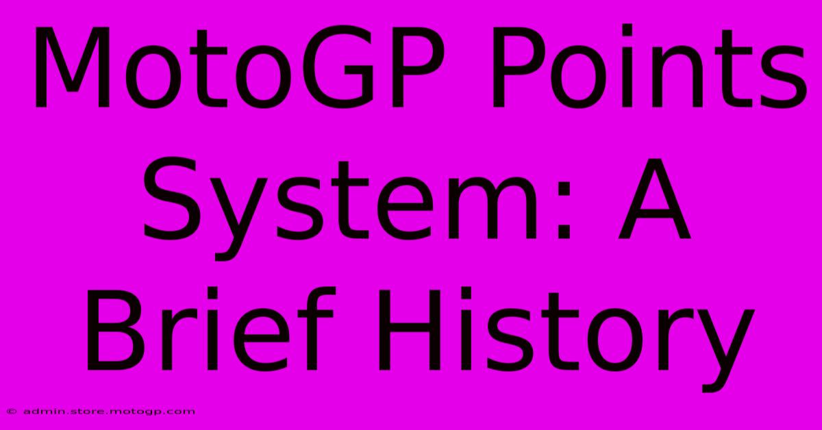 MotoGP Points System: A Brief History