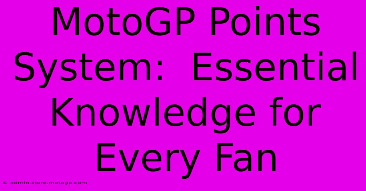 MotoGP Points System:  Essential Knowledge For Every Fan