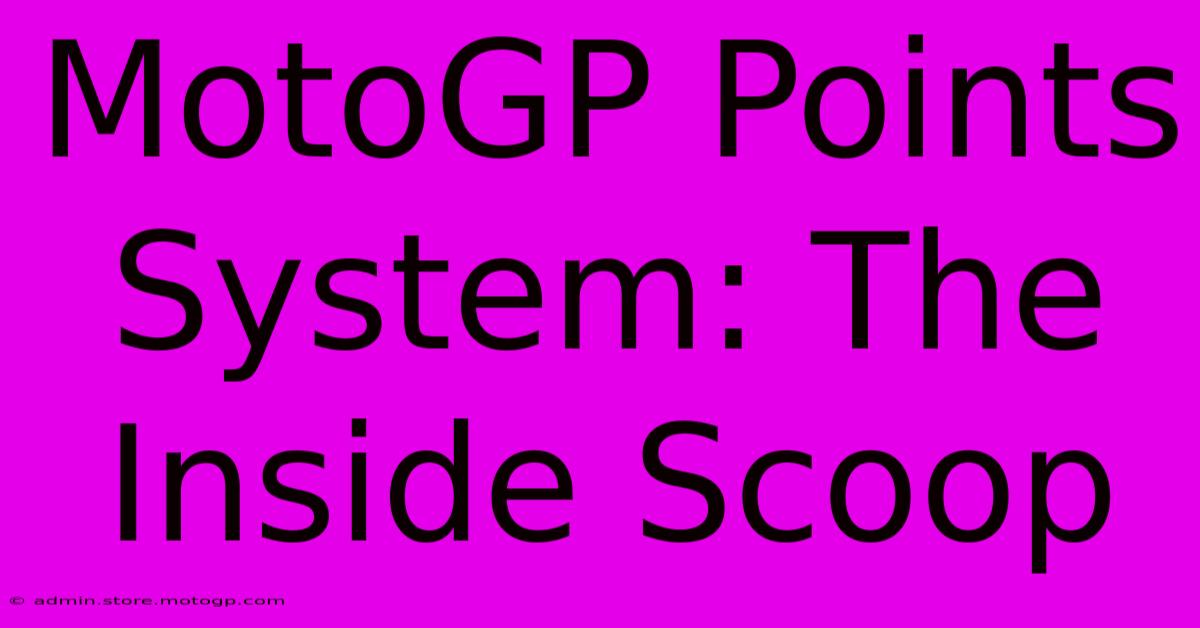 MotoGP Points System: The Inside Scoop