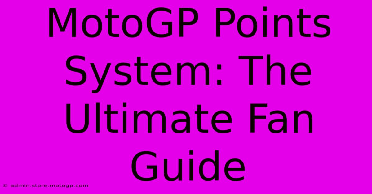 MotoGP Points System: The Ultimate Fan Guide