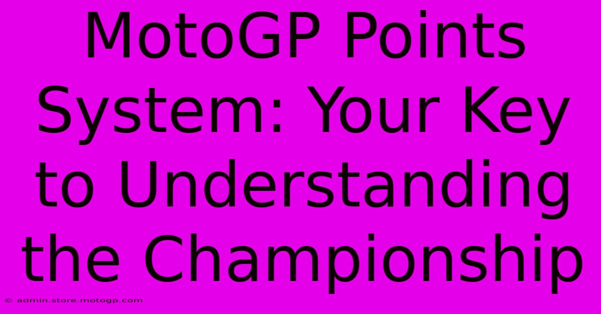 MotoGP Points System: Your Key To Understanding The Championship