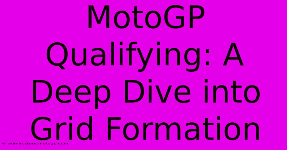 MotoGP Qualifying: A Deep Dive Into Grid Formation