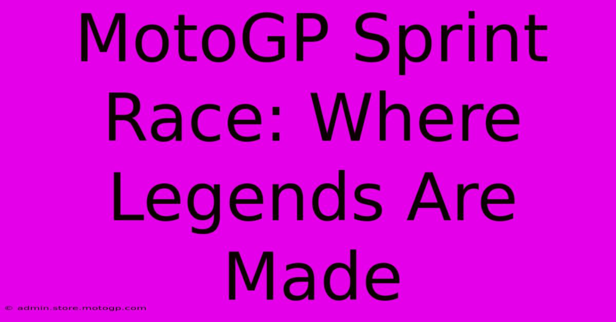 MotoGP Sprint Race: Where Legends Are Made