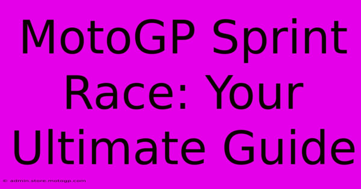 MotoGP Sprint Race: Your Ultimate Guide