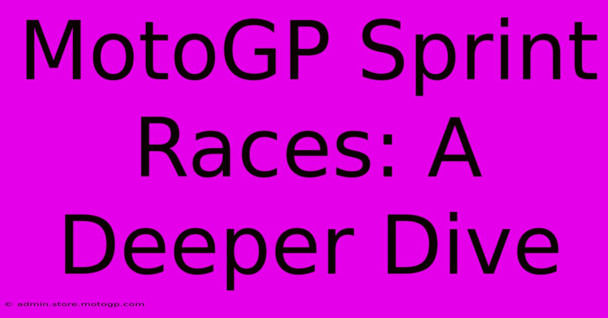 MotoGP Sprint Races: A Deeper Dive