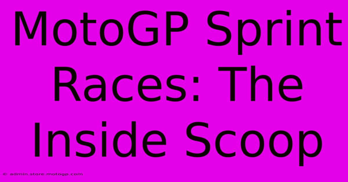 MotoGP Sprint Races: The Inside Scoop