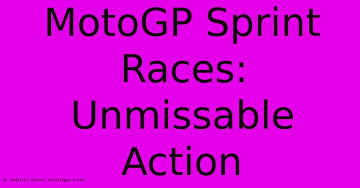 MotoGP Sprint Races: Unmissable Action