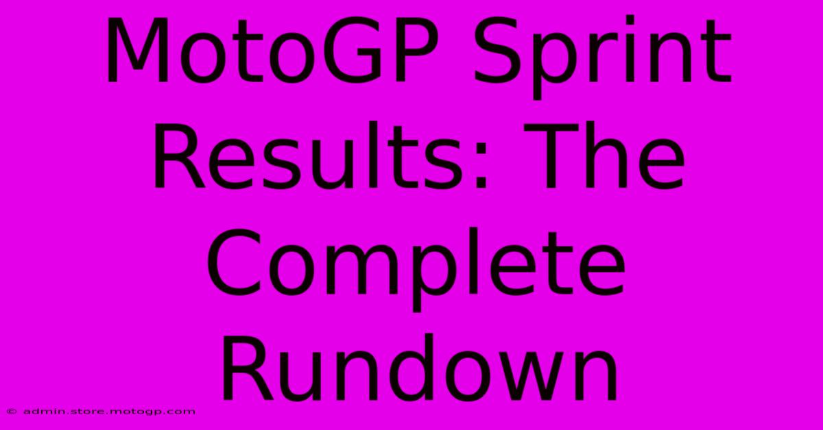 MotoGP Sprint Results: The Complete Rundown