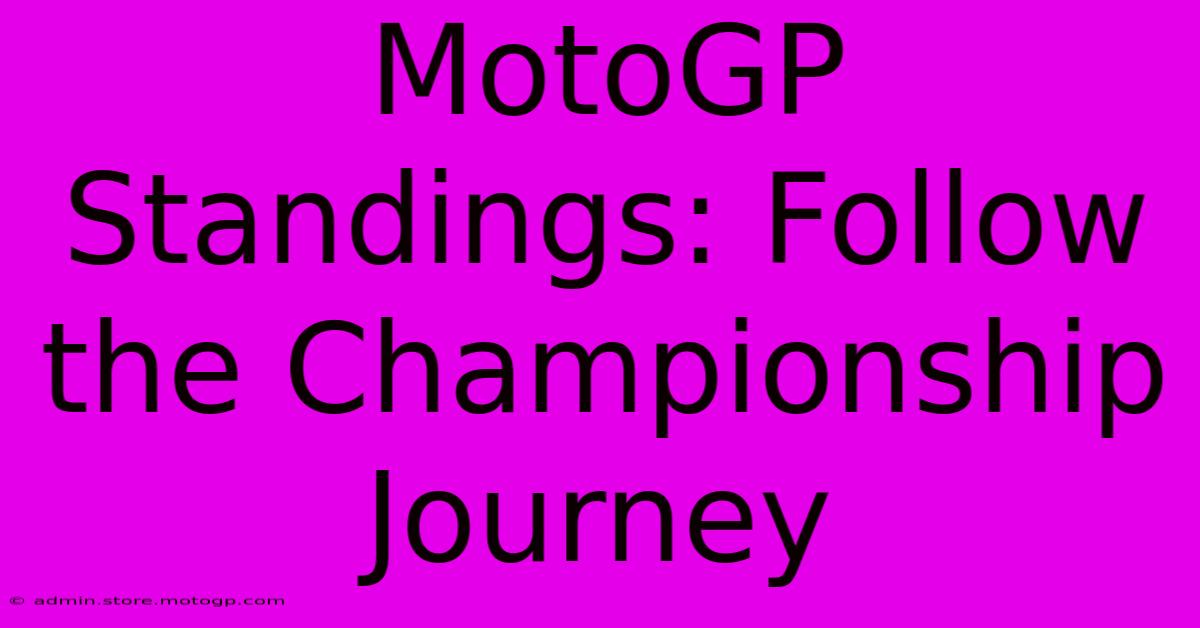 MotoGP Standings: Follow The Championship Journey