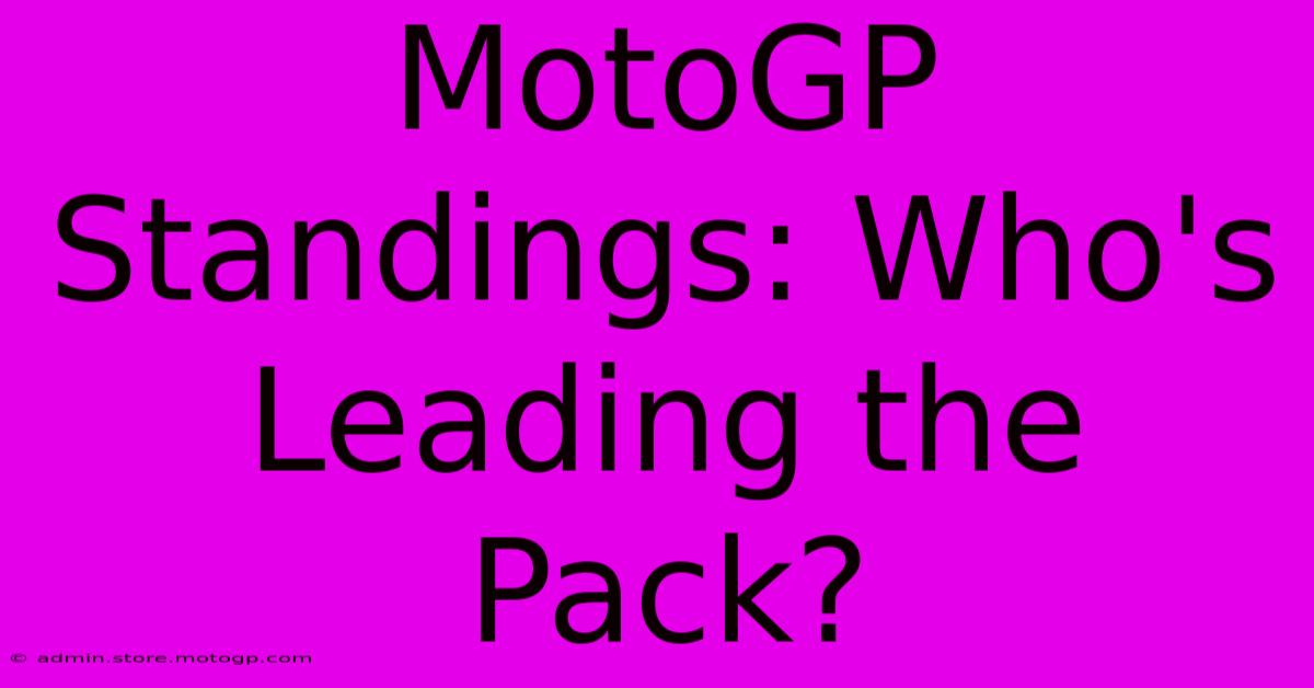 MotoGP Standings: Who's Leading The Pack?