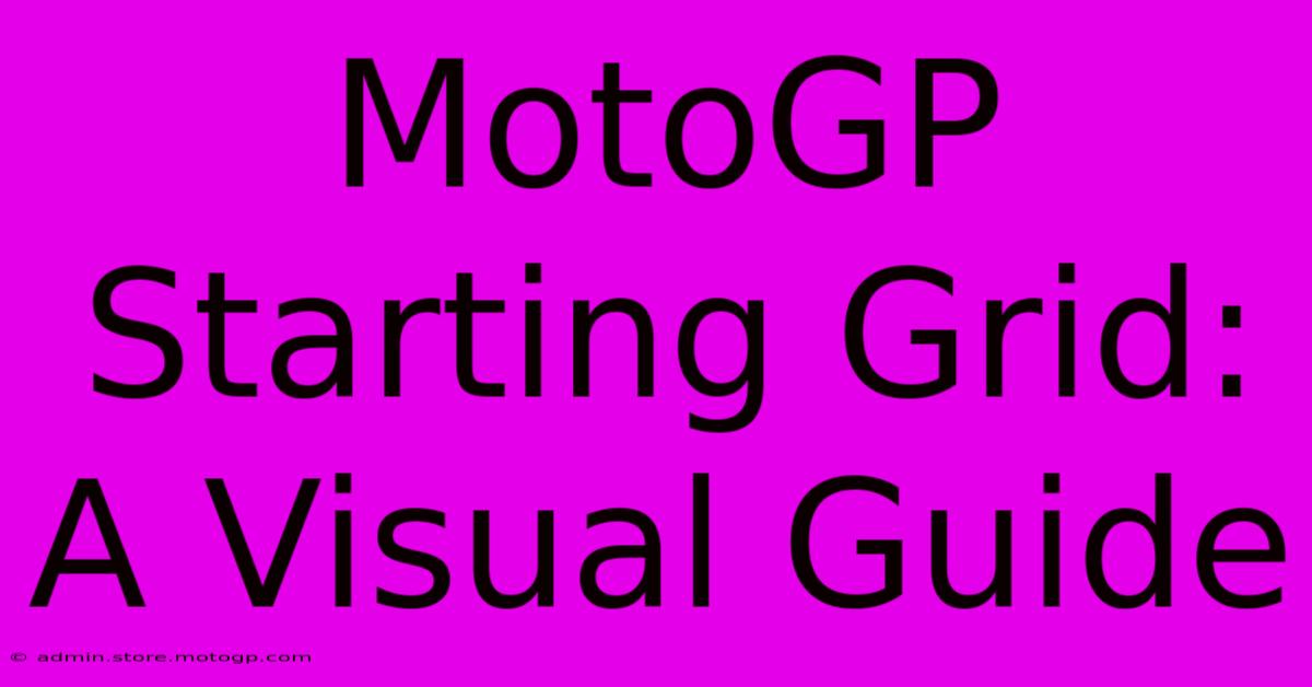 MotoGP Starting Grid: A Visual Guide