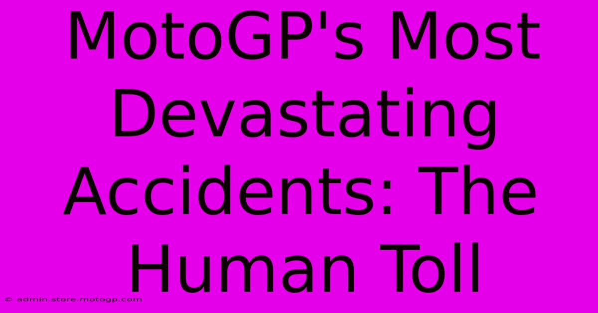 MotoGP's Most Devastating Accidents: The Human Toll