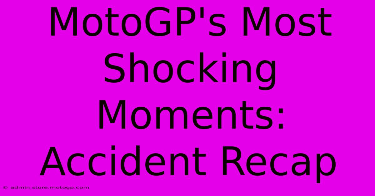 MotoGP's Most Shocking Moments: Accident Recap