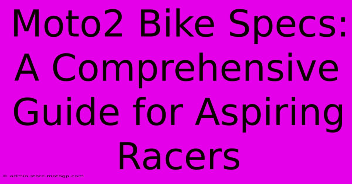 Moto2 Bike Specs: A Comprehensive Guide For Aspiring Racers