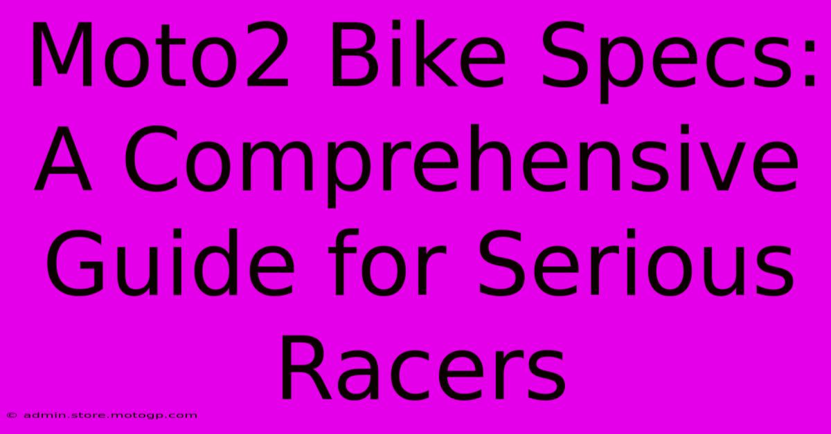 Moto2 Bike Specs: A Comprehensive Guide For Serious Racers