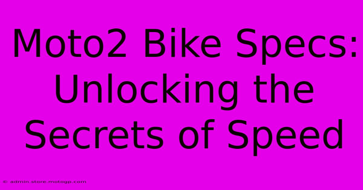 Moto2 Bike Specs: Unlocking The Secrets Of Speed