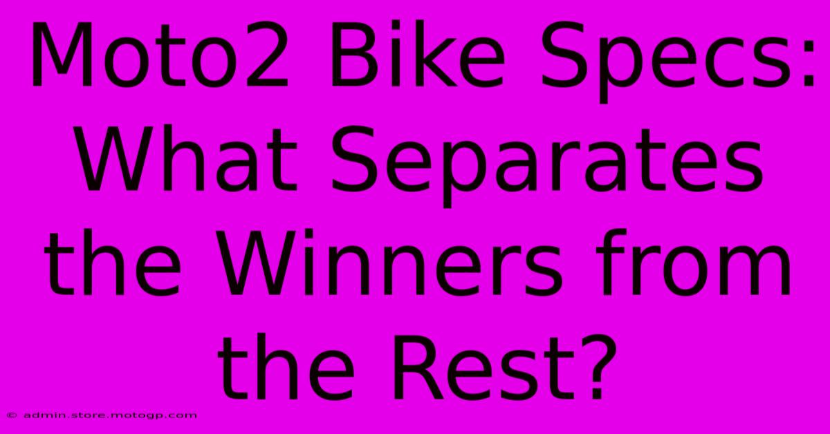 Moto2 Bike Specs: What Separates The Winners From The Rest?