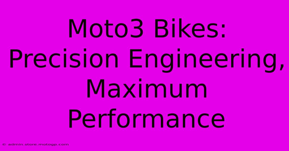 Moto3 Bikes:  Precision Engineering, Maximum Performance