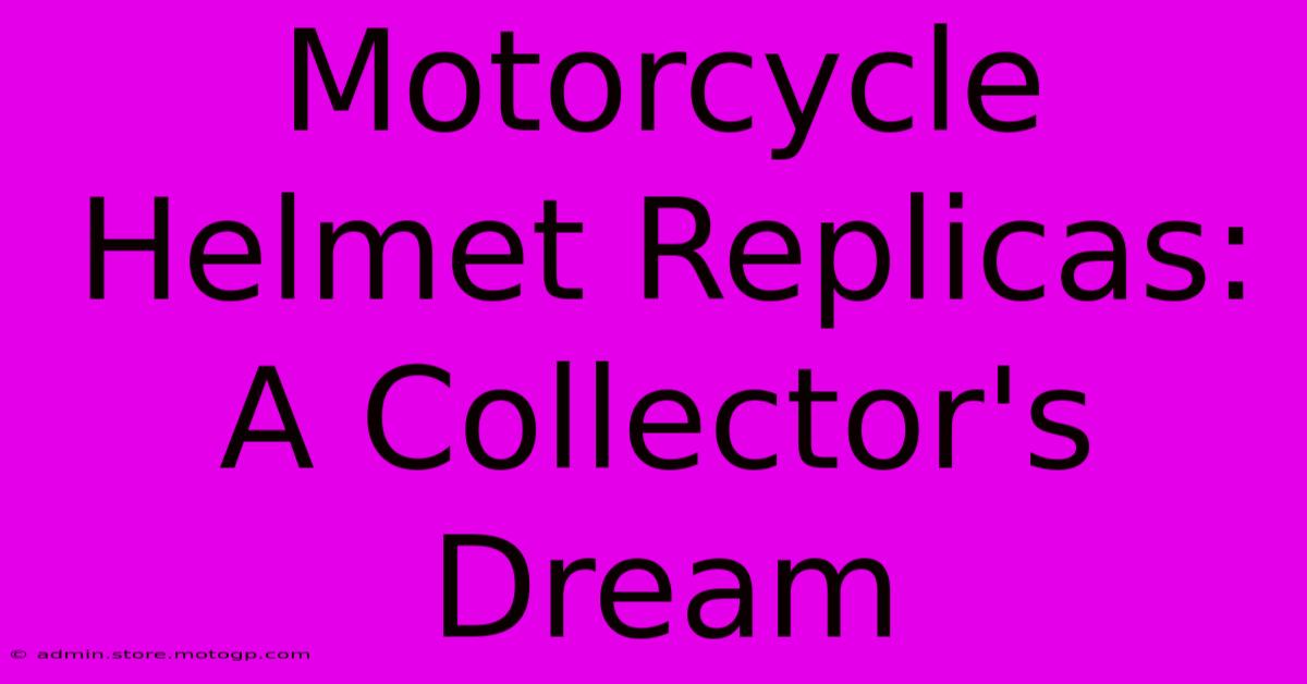 Motorcycle Helmet Replicas: A Collector's Dream