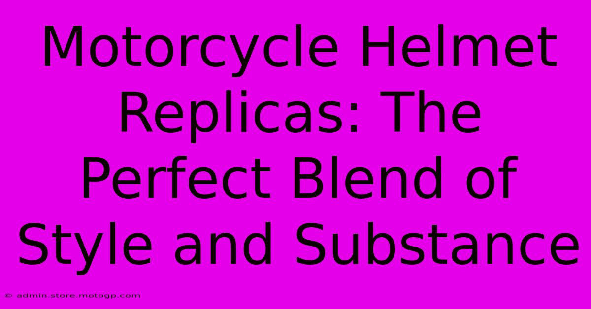 Motorcycle Helmet Replicas: The Perfect Blend Of Style And Substance