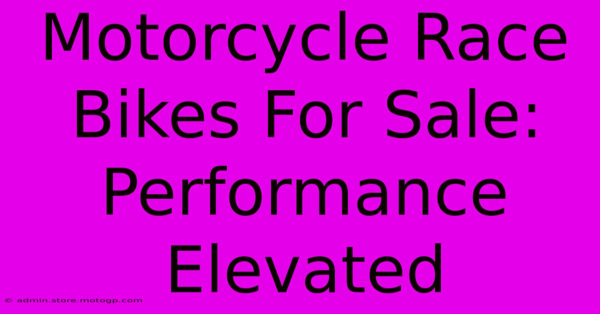 Motorcycle Race Bikes For Sale: Performance Elevated