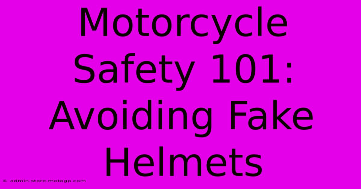 Motorcycle Safety 101: Avoiding Fake Helmets