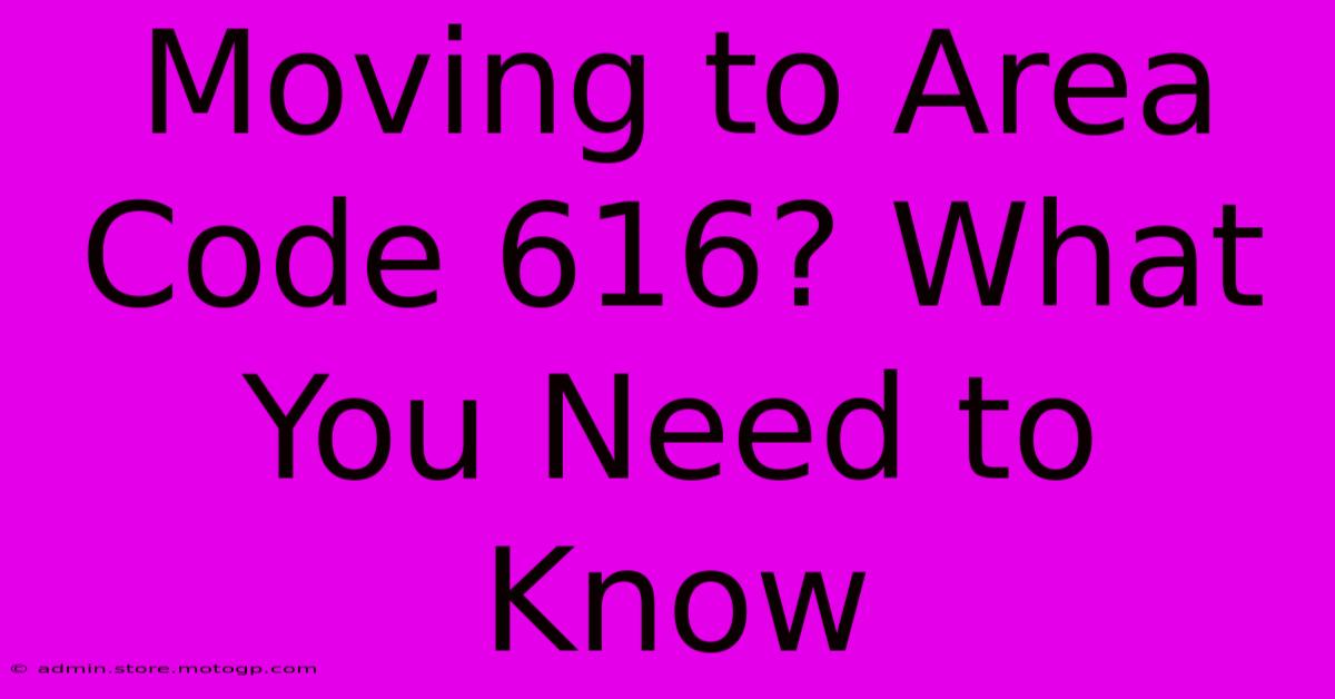 Moving To Area Code 616? What You Need To Know