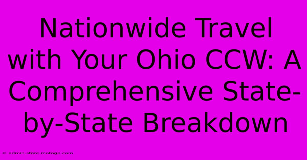 Nationwide Travel With Your Ohio CCW: A Comprehensive State-by-State Breakdown