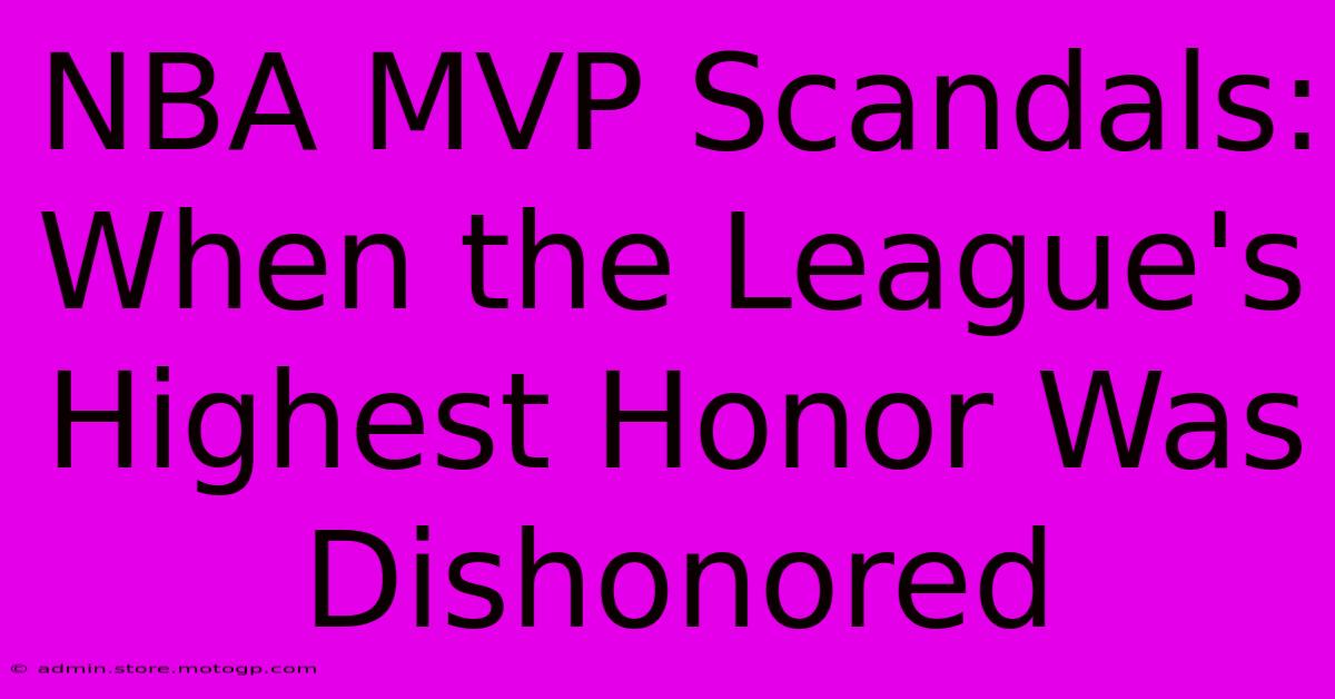 NBA MVP Scandals: When The League's Highest Honor Was Dishonored