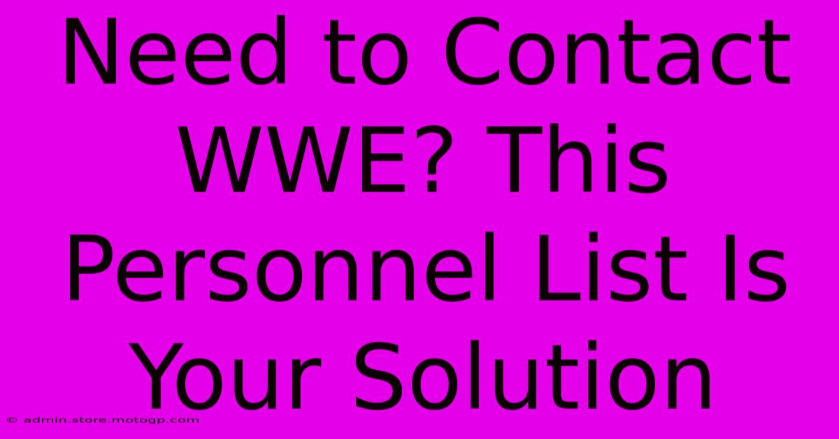 Need To Contact WWE? This Personnel List Is Your Solution