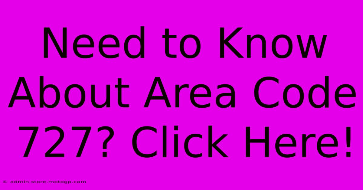 Need To Know About Area Code 727? Click Here!