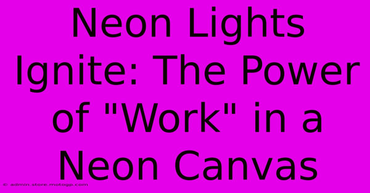 Neon Lights Ignite: The Power Of 