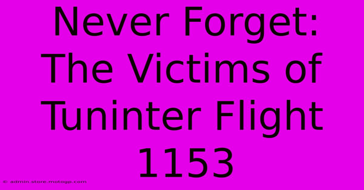 Never Forget: The Victims Of Tuninter Flight 1153