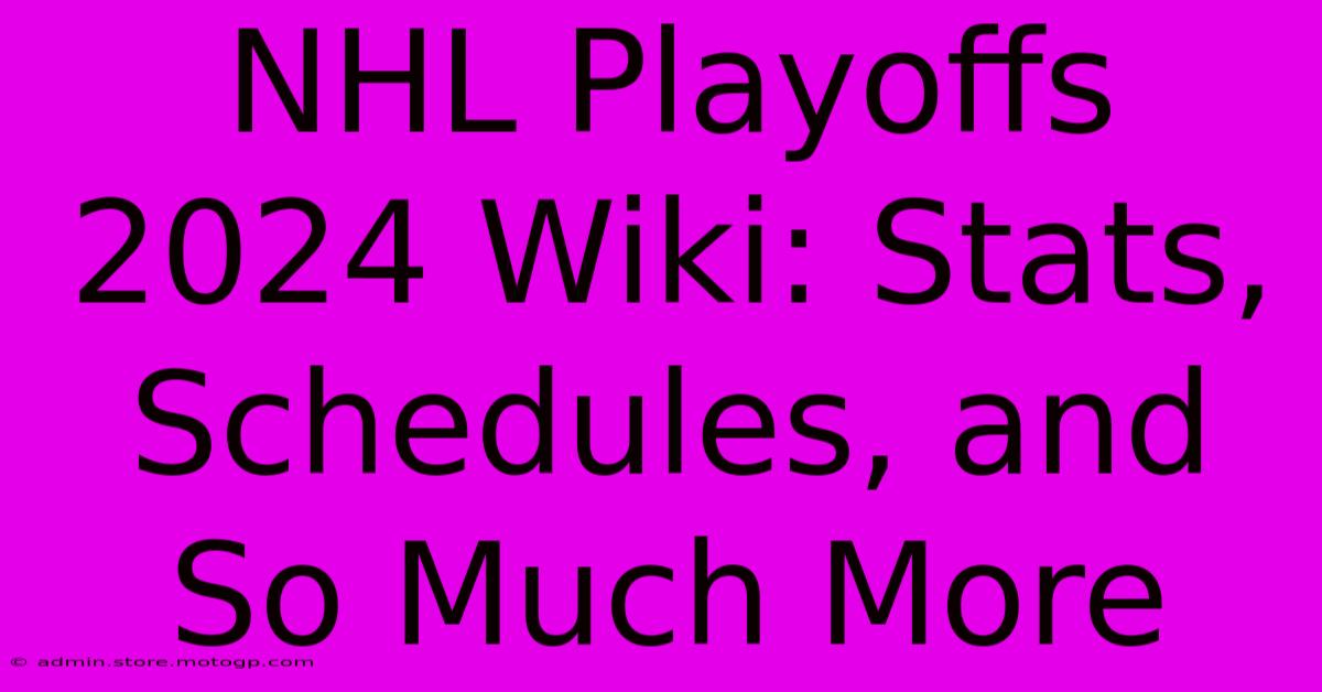 NHL Playoffs 2024 Wiki: Stats, Schedules, And So Much More