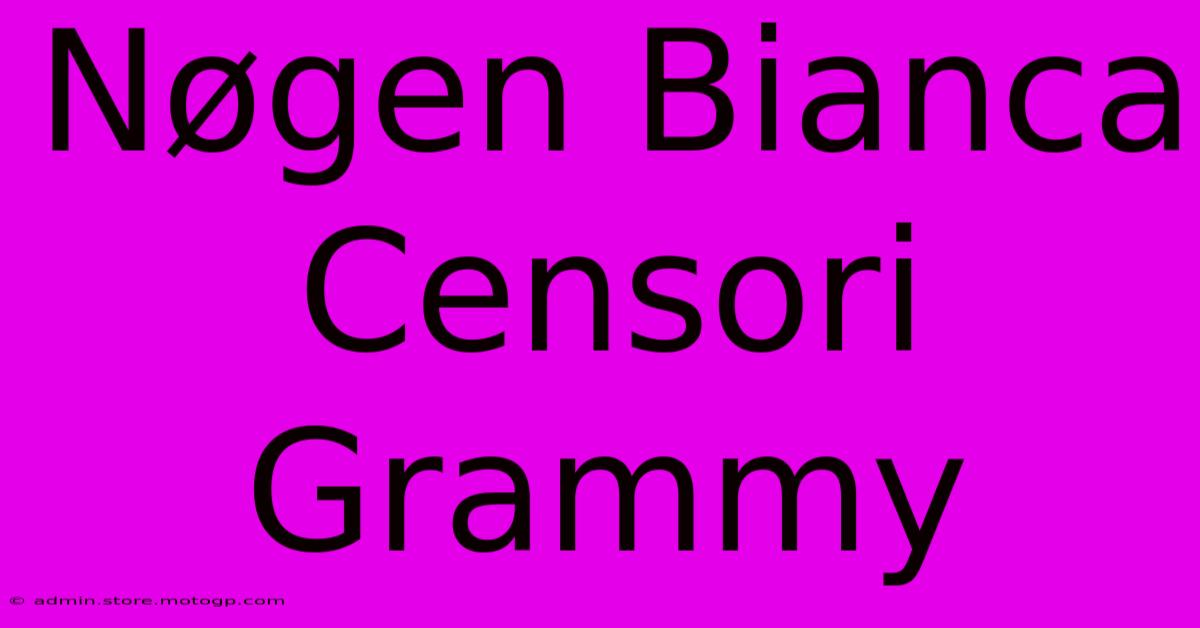 Nøgen Bianca Censori Grammy