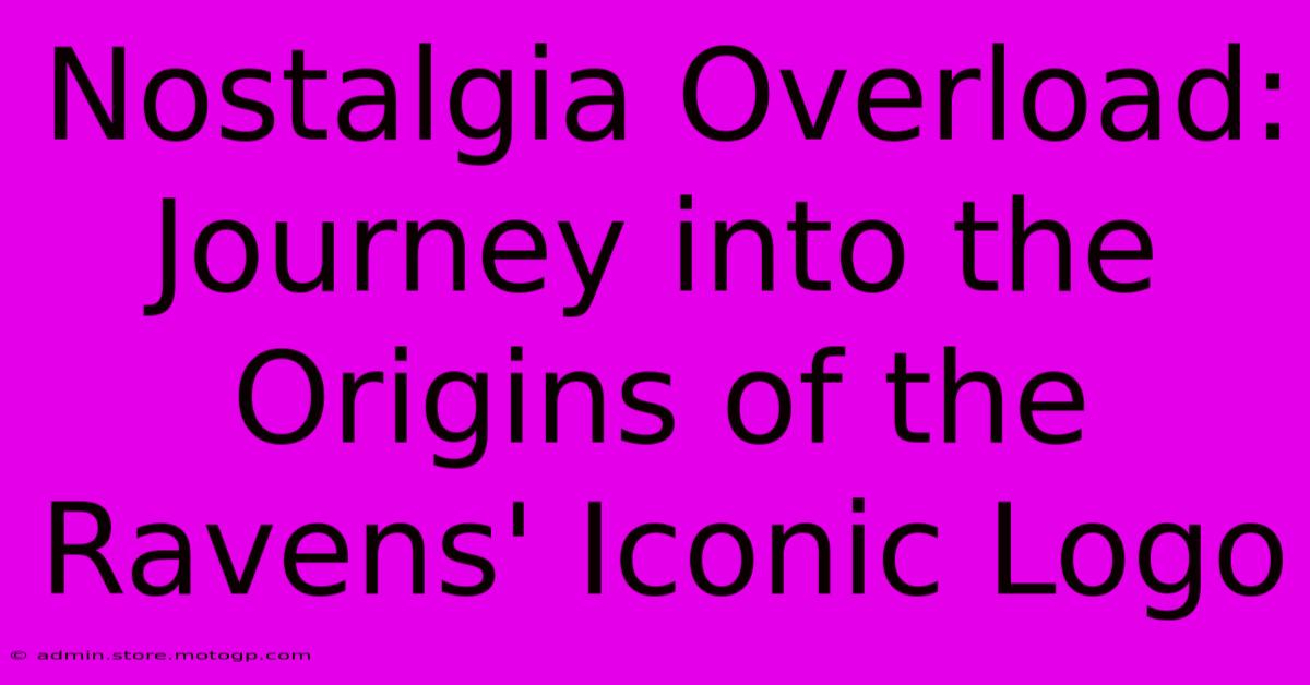 Nostalgia Overload: Journey Into The Origins Of The Ravens' Iconic Logo