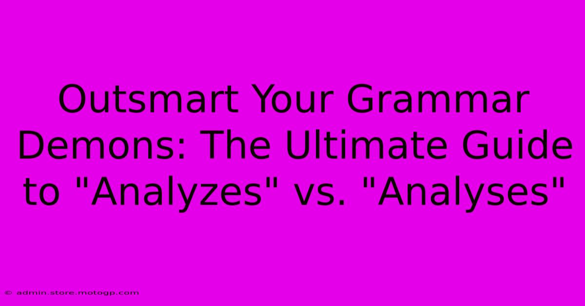 Outsmart Your Grammar Demons: The Ultimate Guide To 