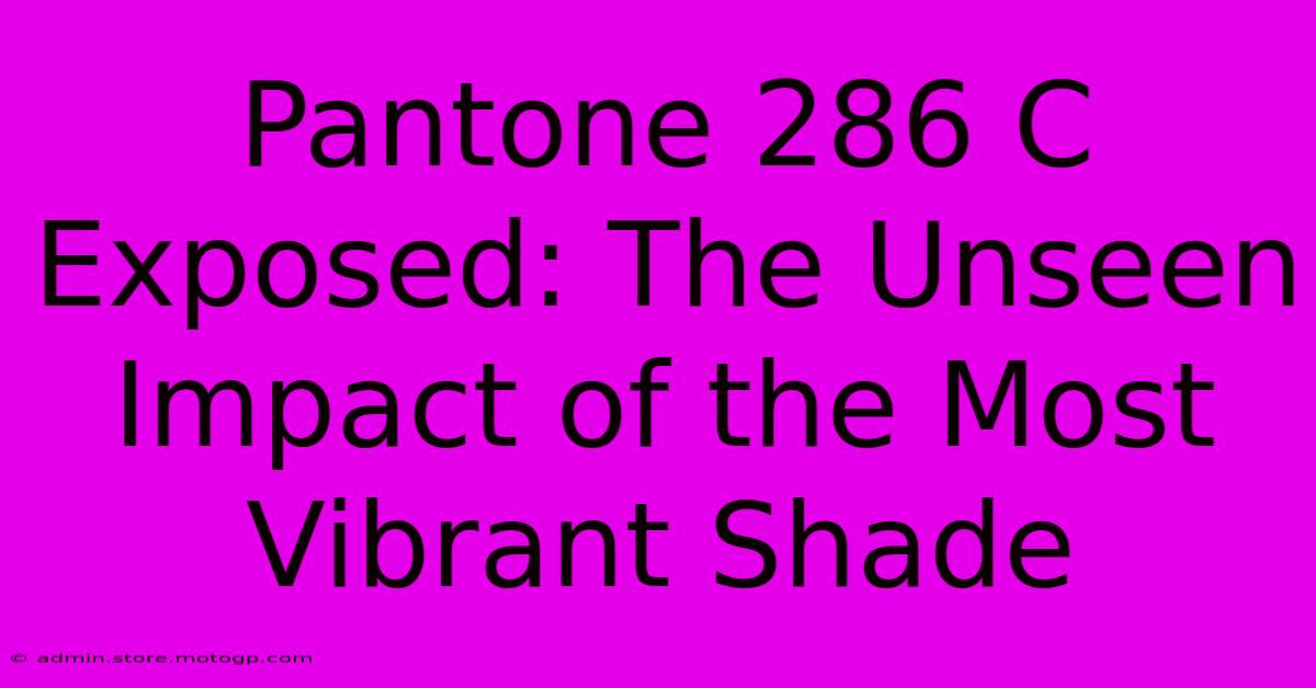 Pantone 286 C Exposed: The Unseen Impact Of The Most Vibrant Shade