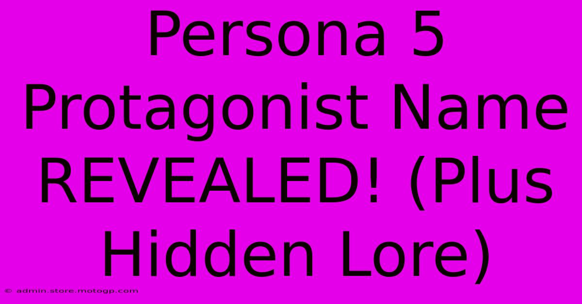 Persona 5 Protagonist Name REVEALED! (Plus Hidden Lore)