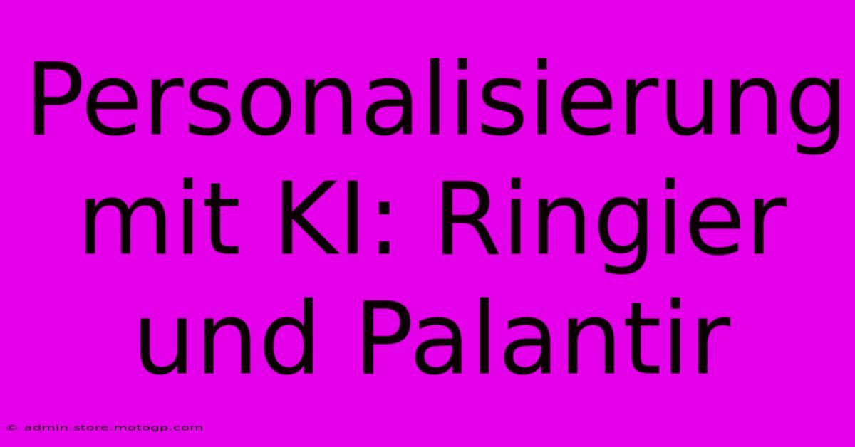 Personalisierung Mit KI: Ringier Und Palantir