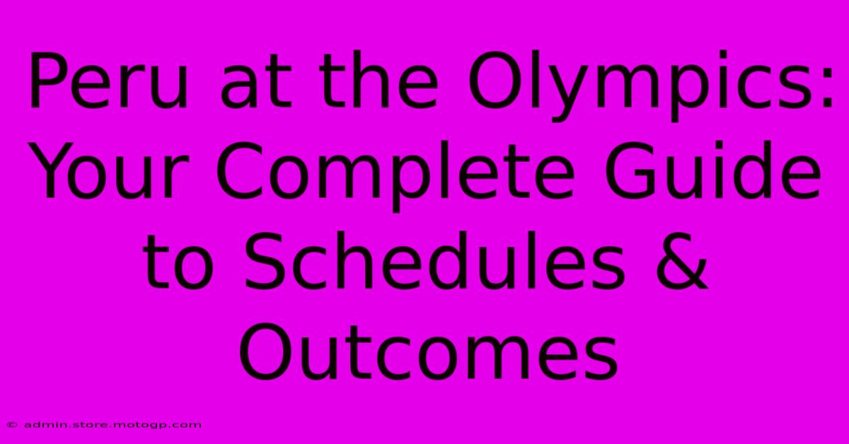 Peru At The Olympics: Your Complete Guide To Schedules & Outcomes