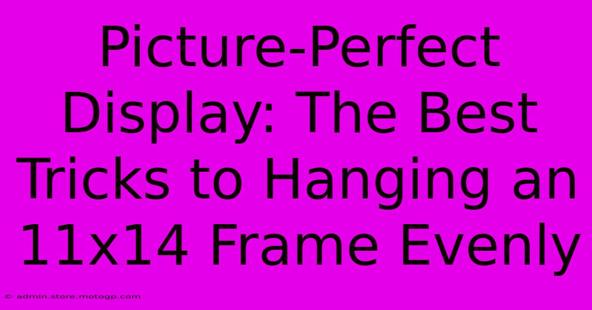 Picture-Perfect Display: The Best Tricks To Hanging An 11x14 Frame Evenly