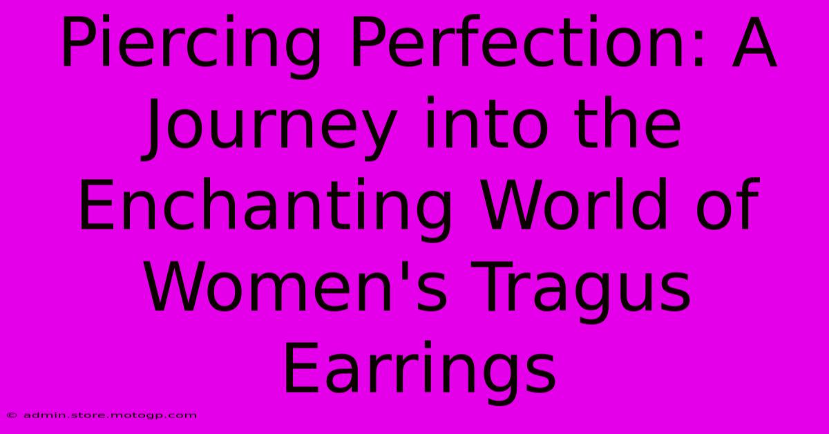 Piercing Perfection: A Journey Into The Enchanting World Of Women's Tragus Earrings